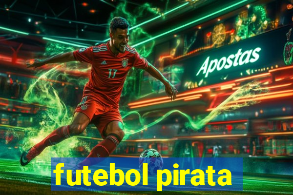 futebol pirata